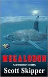 Megalodon: And Other Stories