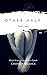 Other Half: Renee's Story (...
