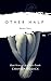 Other Half: Renee's Story (Love After Death Book 9)