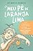 O Meu Pé de Laranja Lima by José Mauro de Vasconcelos