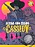 Acaba con ellos, Cassidy (Leyendas del Colt #1)