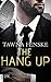 The Hang Up (First Impressions, #2)
