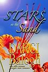 Stars in the Sand by Darci Balogh Stars in the Sand by Darci Balogh