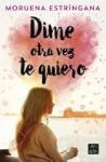Dime otra vez te ...