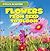 Flowers: From Seed to Bloom (Cycles in Nature)