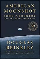 American Moonshot John F Kennedy And The Great Space Race By Douglas Brinkley American Moonshot John F Kennedy And The Great Space Race By Douglas Brinkley