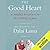 The Good Heart: A Buddhist Perspective on the Teachings of Jesus