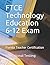 FTCE Technology Education 6...