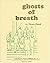 Ghosts of Breath