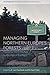 Managing Northern Europe's Forests: Histories from the Age of Improvement to the Age of Ecology