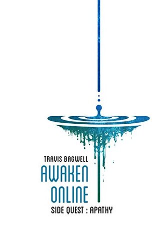 Apathy (Awaken Online, #3.5)