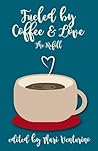 Fueled By Coffee and Love: The Refill