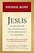 Jesus: Os segredos do homem mais extraordinário da história