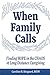 When Family Calls by Caroline H Sheppard