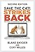 Save the Cat!® Strikes Back: More Trouble for Screenwriters to Get Into...and Out of (Second Edition)