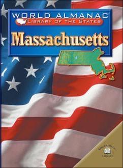 Massachusetts: The Bay State (World Almanac Library of the States)