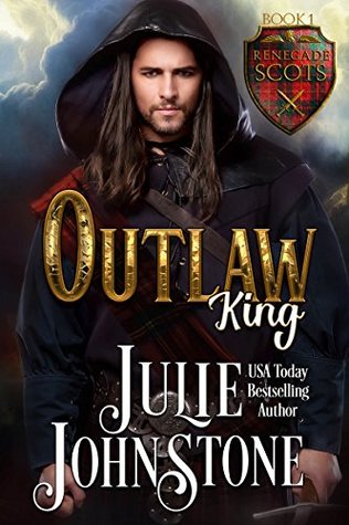 Outlaw King (Renegade Scots, #1)