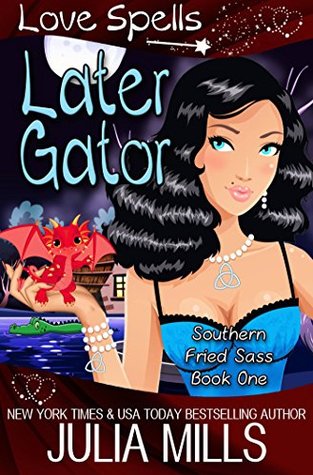 Later Gator (Southern Fried Sass, #1)