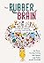 The Rubber Brain: A toolkit...