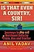 Is That Even a Country, Sir!: Journeys in Northeast India by Train, Bus and Tractor