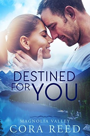 Destined for You (Magnolia Valley, #2)