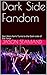 Dark Side Fandom by Jason St.Amand