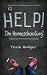 Help! I'm Homeschooling!: Helpful Habits for the Heart of Homeschooling