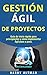 GESTIÓN ÁGIL DE PROYECTOS: ...