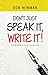 Don’t Just Speak It, Write ...