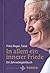 In allem ein innerer Frieden - Ein Jahresbegleitbuch by Frère Roger