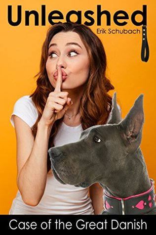 Case of the Great Danish (Unleashed #4)