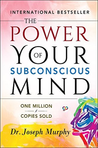 The Power of Your Subconscious Mind