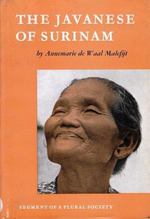 The Javanese of Surinam: Segment of a Plural Society