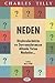 Neden: Düşüncelerimizin ve Davranışlarımızın Altında Yatan Nedenler