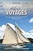 Last Voyages: The Lives and...