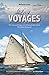 Last Voyages: The Lives and Tragic Loss of Remarkable Sailors Who Never Returned (Making Waves Book 3)