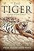 THE TIGER : Keeper of the F...