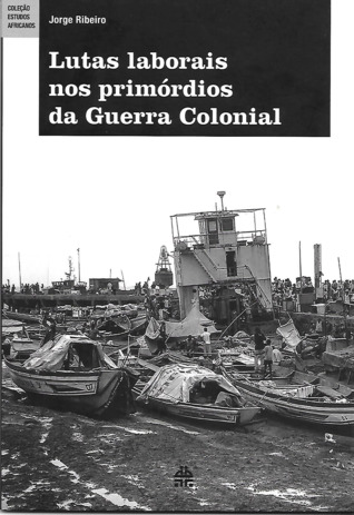 Lutas laborais nos primórdios da Guerra Colonial