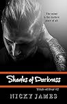 Shades of Darkness by Nicky James Shades of Darkness by Nicky James