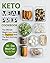 Keto Meal Prep Cookbook: The Ultimate Weight Loss Guide For Beginners With The Best And Easy Recipes