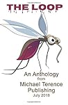 The Loop: An Anthology from Michael Terence Publishing The Loop: An Anthology from Michael Terence Publishing