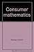 Consumer mathematics
