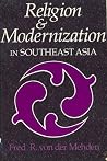 Religion and Modernization in Southeast Asia Religion and Modernization in Southeast Asia