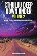 Cthulhu Deep Down Under: Volume 2