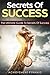 Secrets Of Success-The Ulti...