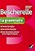 Bescherelle La grammaire pour tous by Nicolas Laurent