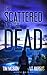 The Scattered and the Dead Book 2.6