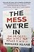 The Mess We're In by Bernard Keane