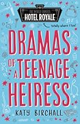 Dramas of a Teenage Heiress