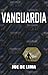 Vanguardia by Joe de Lima